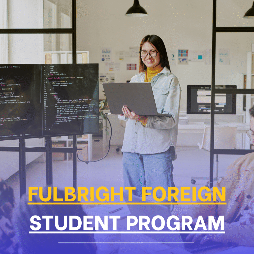 Fulbright Foreign Student Program